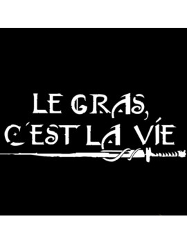 T Shirt Le gras, c’est la...